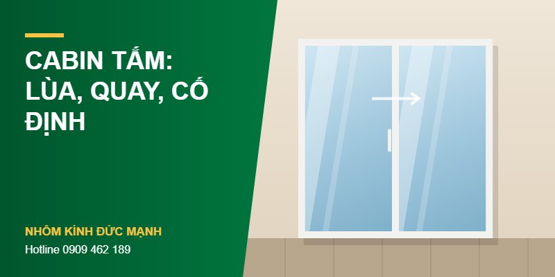 Bảng giá cabin tắm kính: kính lùa, kính mở quay, kính cố định