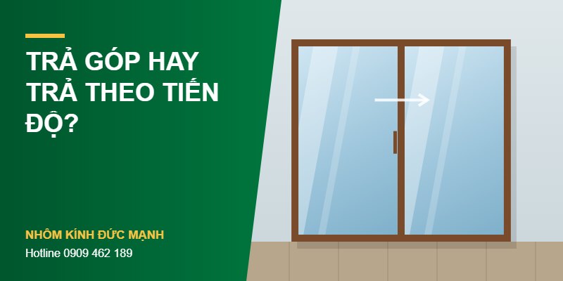 Có nên mua cửa nhôm kính trả góp không?